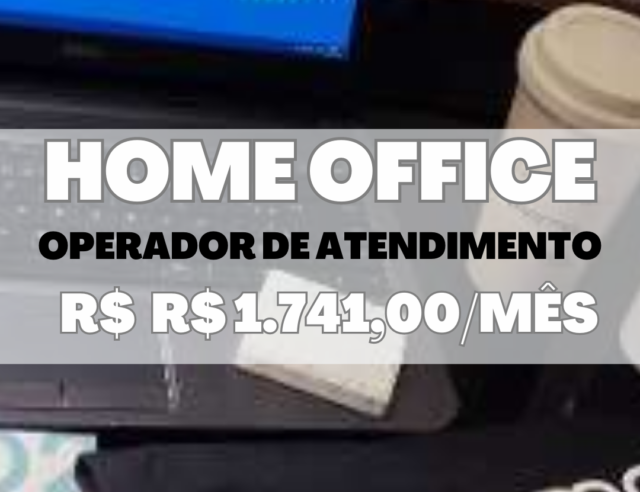 Emprego Home Office com salário de R$ 1.741,00