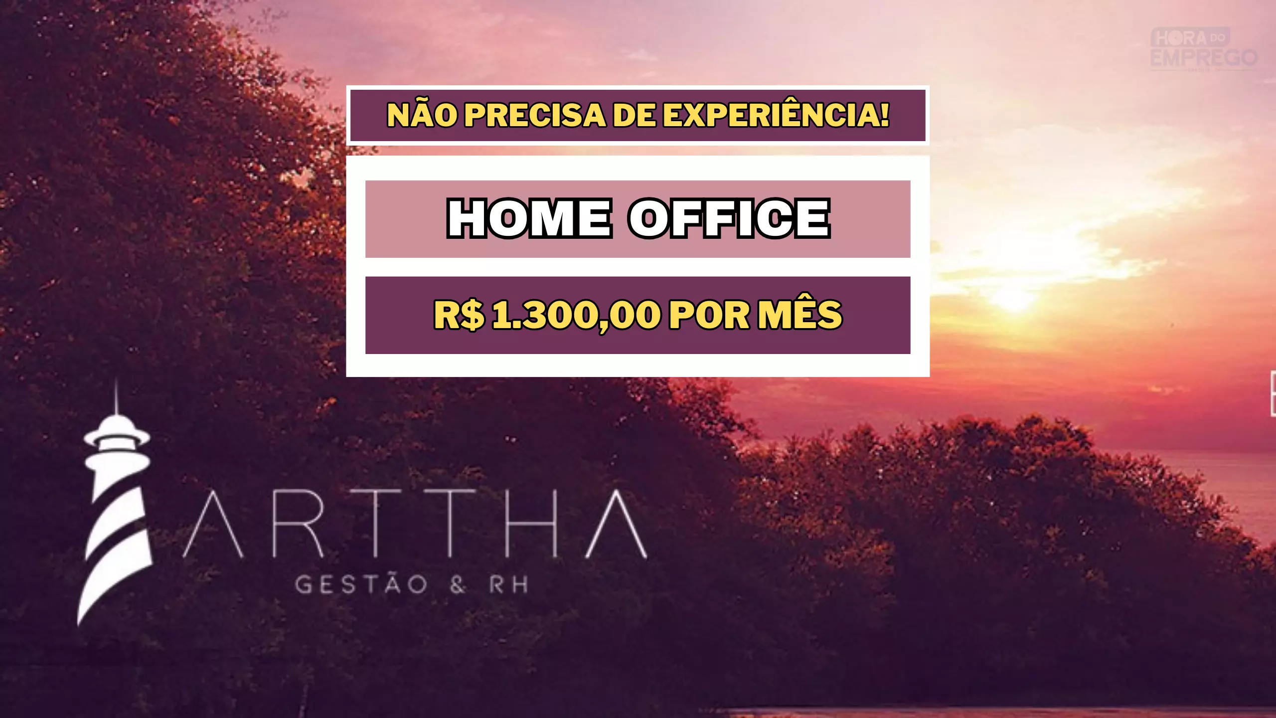 ARTTHA Abre vaga HOME OFFICE para trabalhar de casa com salário de R$ 1.300,00 como Assistente de Atendimento