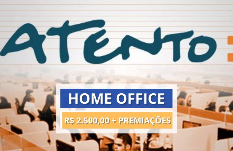 Atento Brasil abre VAGAS HOME OFFICE para Atendimento Online em TODO O BRASIL; Veja como fazer o seu cadastro