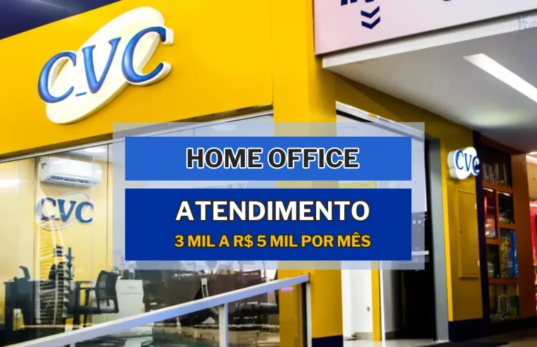 CVC Corp anuncia vaga HOME OFFICE para Consultor de Atendimento Inter