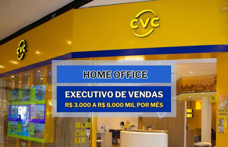 CVC Corp anunciou novas vagas HOME OFFICE no Setor de vendas