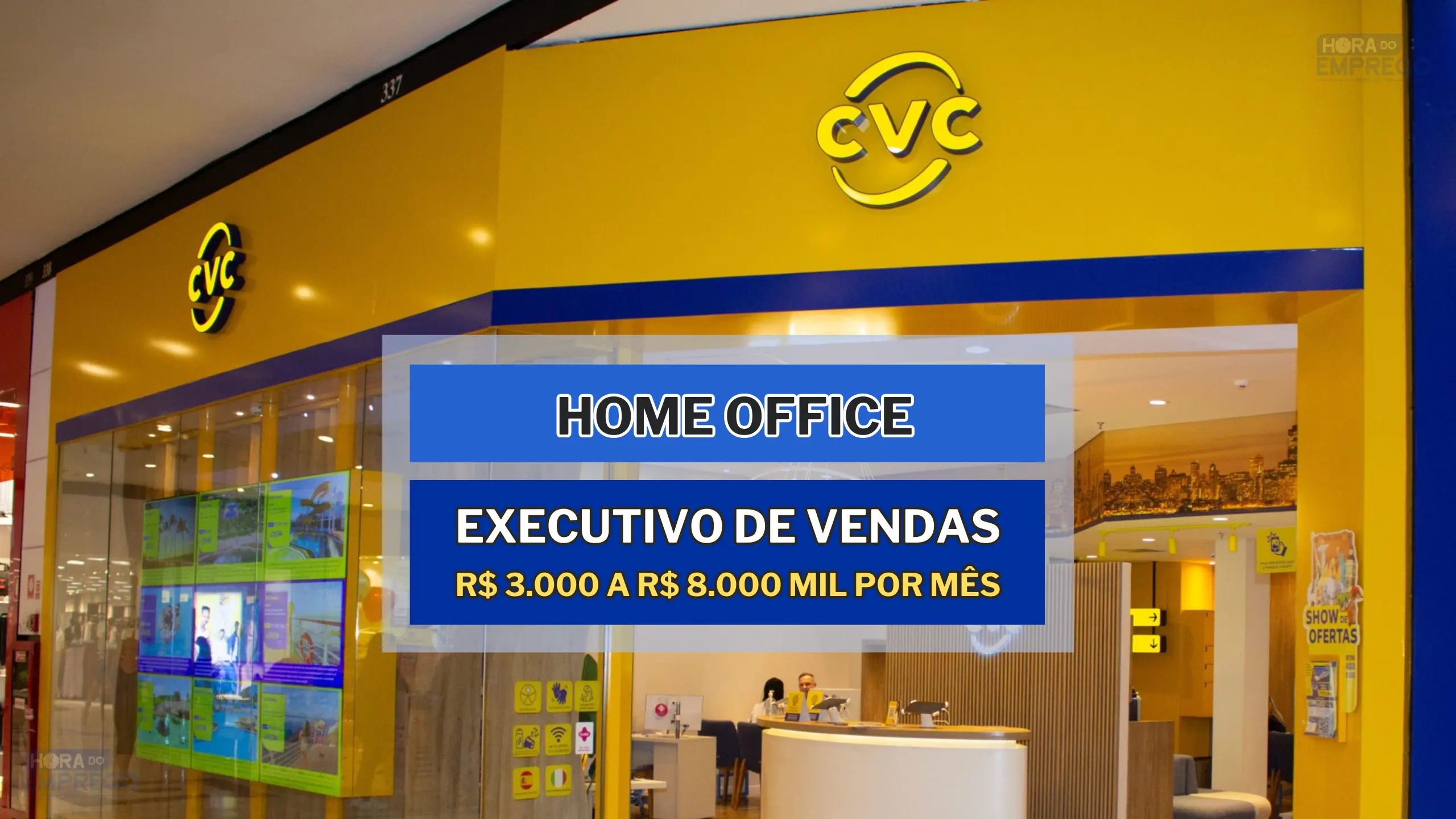 CVC Corp anunciou novas vagas HOME OFFICE no Setor de vendas