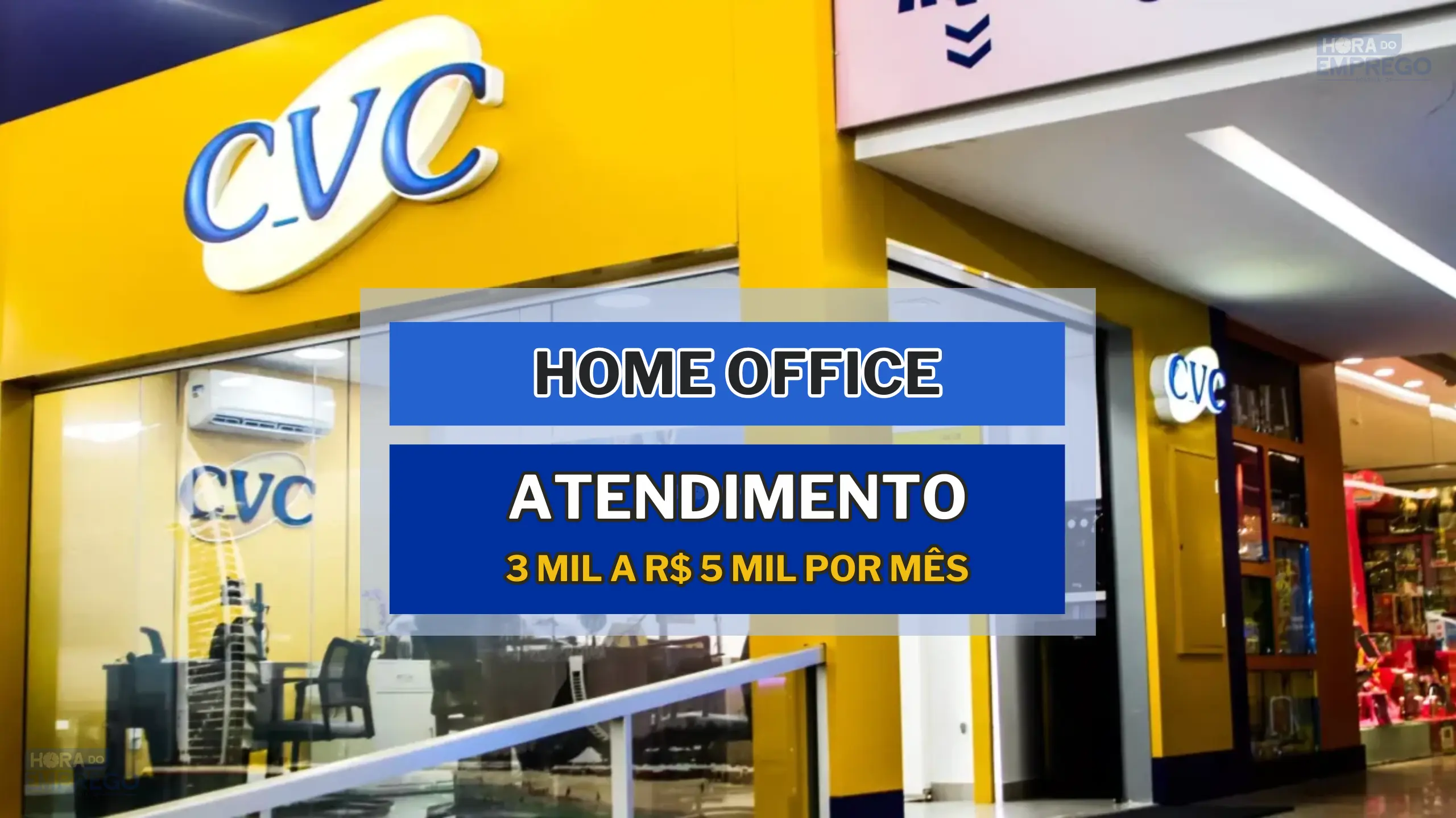 CVC Corp anuncia vaga HOME OFFICE para Consultor de Atendimento Inter