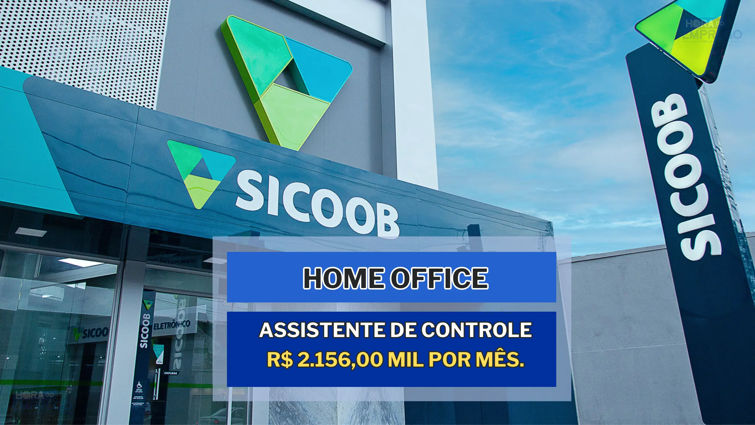 Banco Sicoob abriu vaga HOME OFFICE par Assistente de Controle e oferece um salário de R$ 2.156,00 mil por mês.
