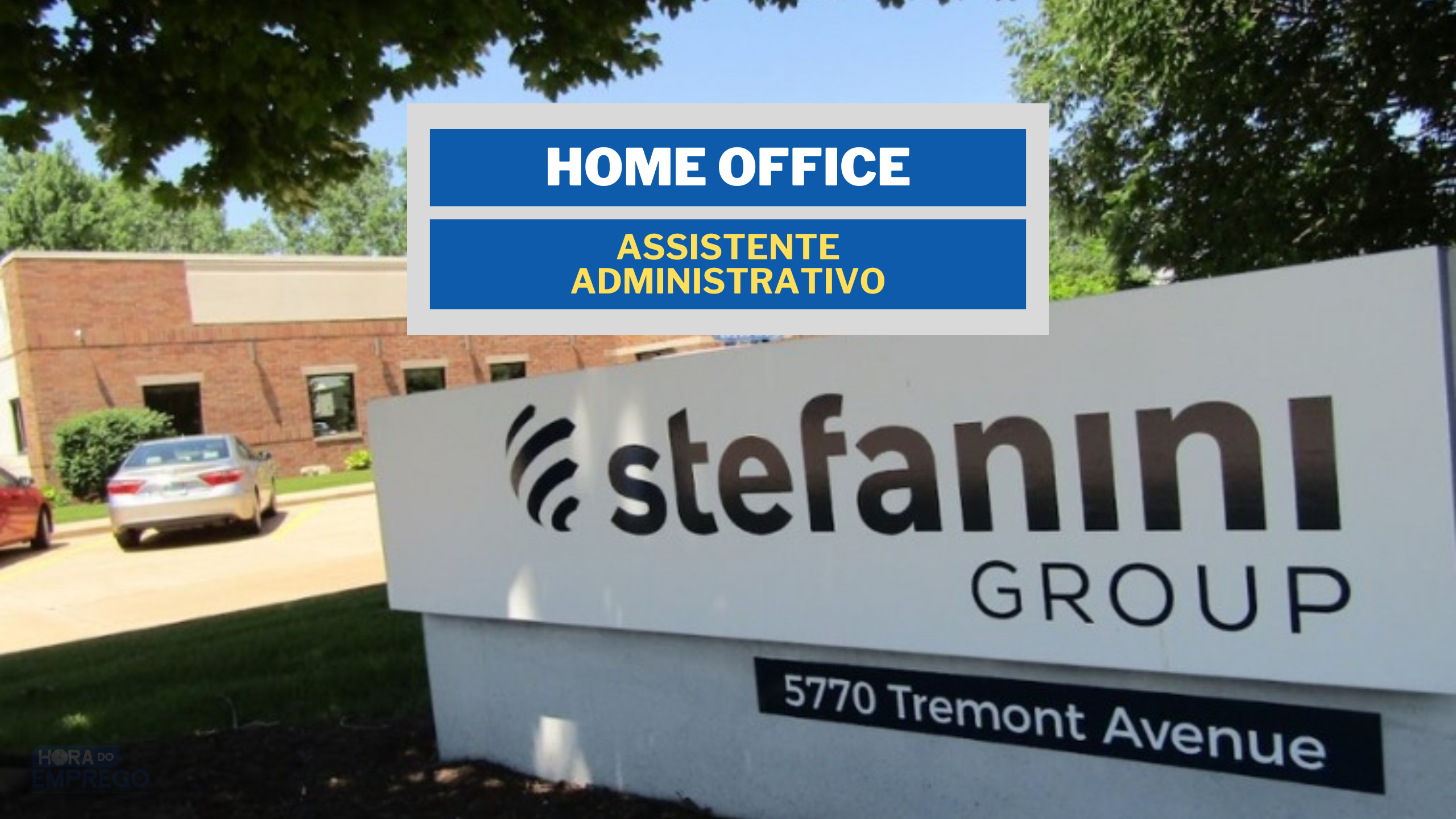 Trabalhe de Casa! Stefanini Group abre vagas 100% HOME OFFICE para Assistente Administrativo Pleno