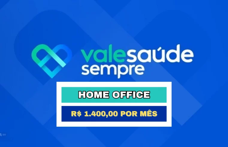 Vale Saúde abriu vaga HOME OFFICE com salário de R$ 1.400,00 para Atendente de Relacionamento