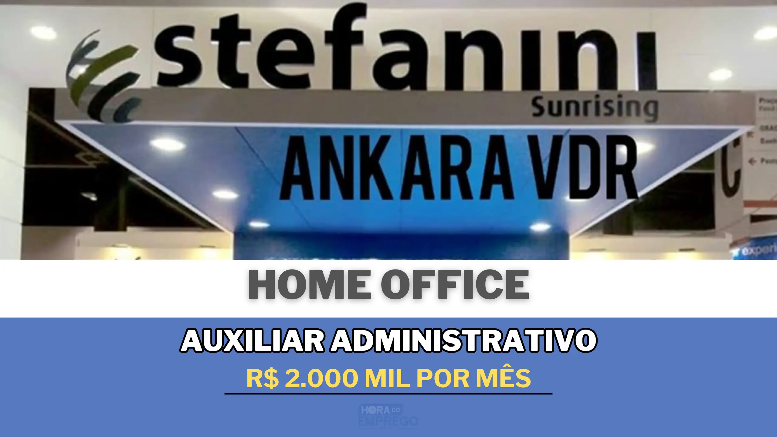 Stefanini abre vaga HOME OFFICE para Auxiliar Administrativo com salário de R$ 2 MIL por mês