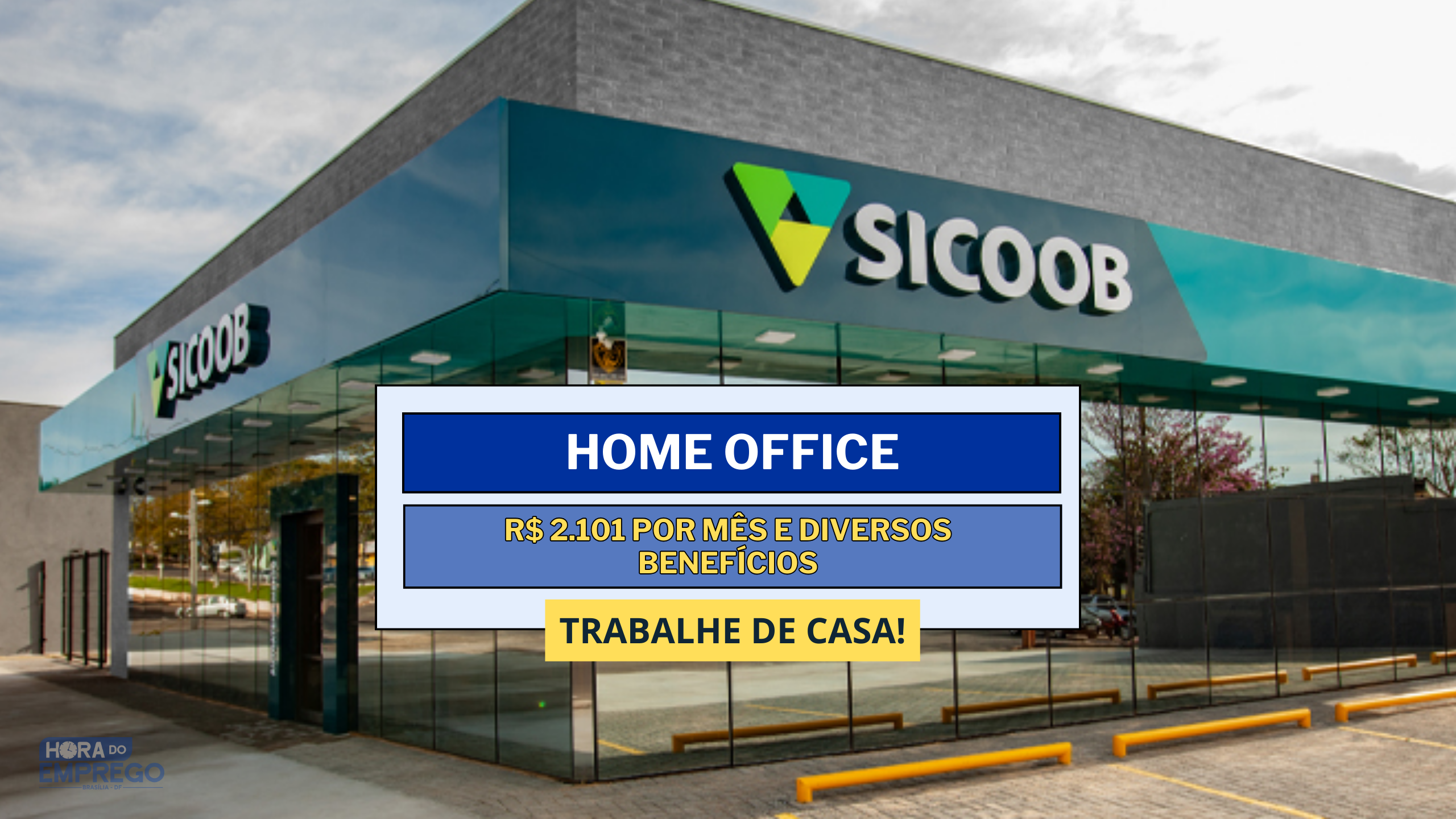 Banco Sicoob abre vagas Home Office com salário de R$ 2.101 por mês para Assistente de Produtos de Crédito