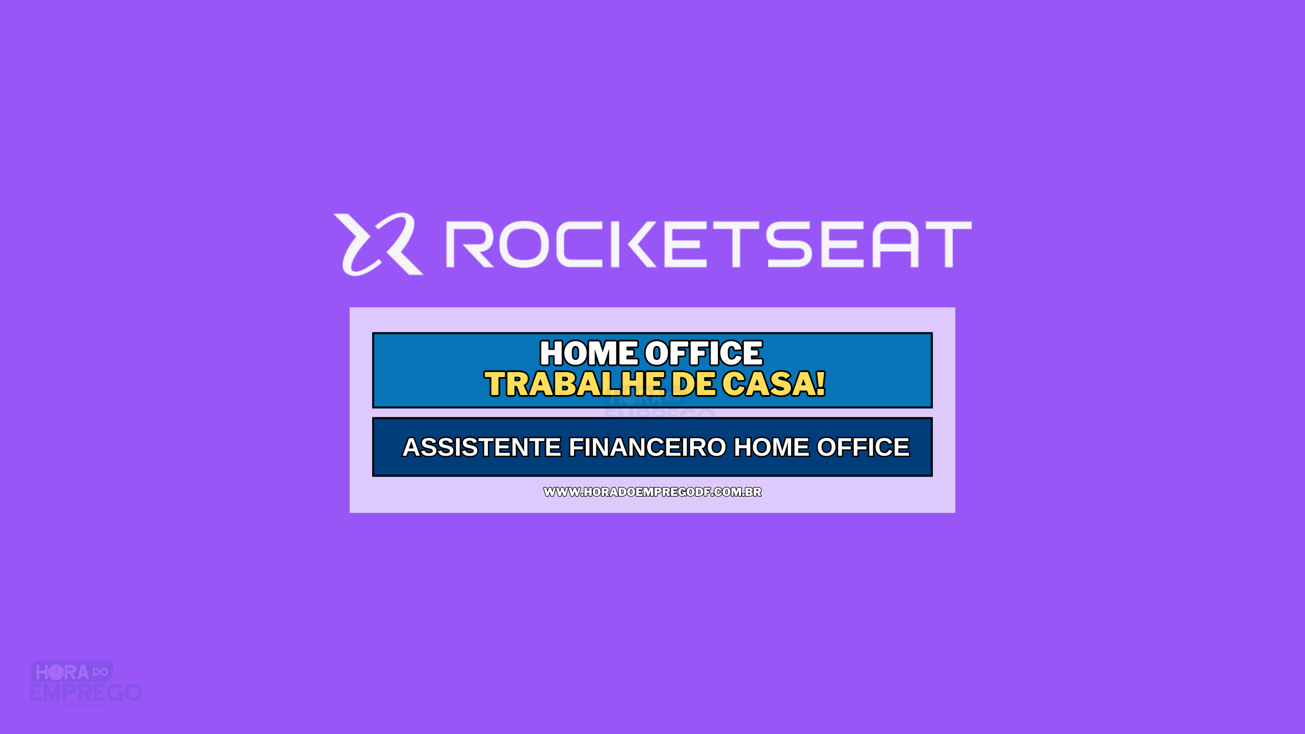 Rocketseat abriu vagas para TRABALHAR DE CASA para Assistente Financeiro HOME OFFICE