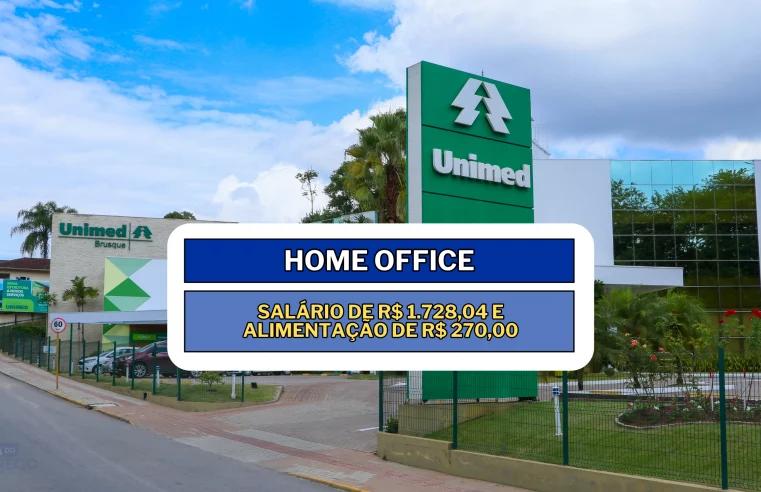 Sem experiência! Unimed abre vagas HOME OFFICE com salário de R$ 1.728,04 e Alimentação de R$ 270,00 para Assistente de Atendimento ao Cliente