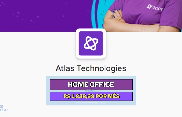 Home Office: Atlas abre vagas 100% REMOTAS para Assistente de Atendimento com Salário de R$ 1.838,69