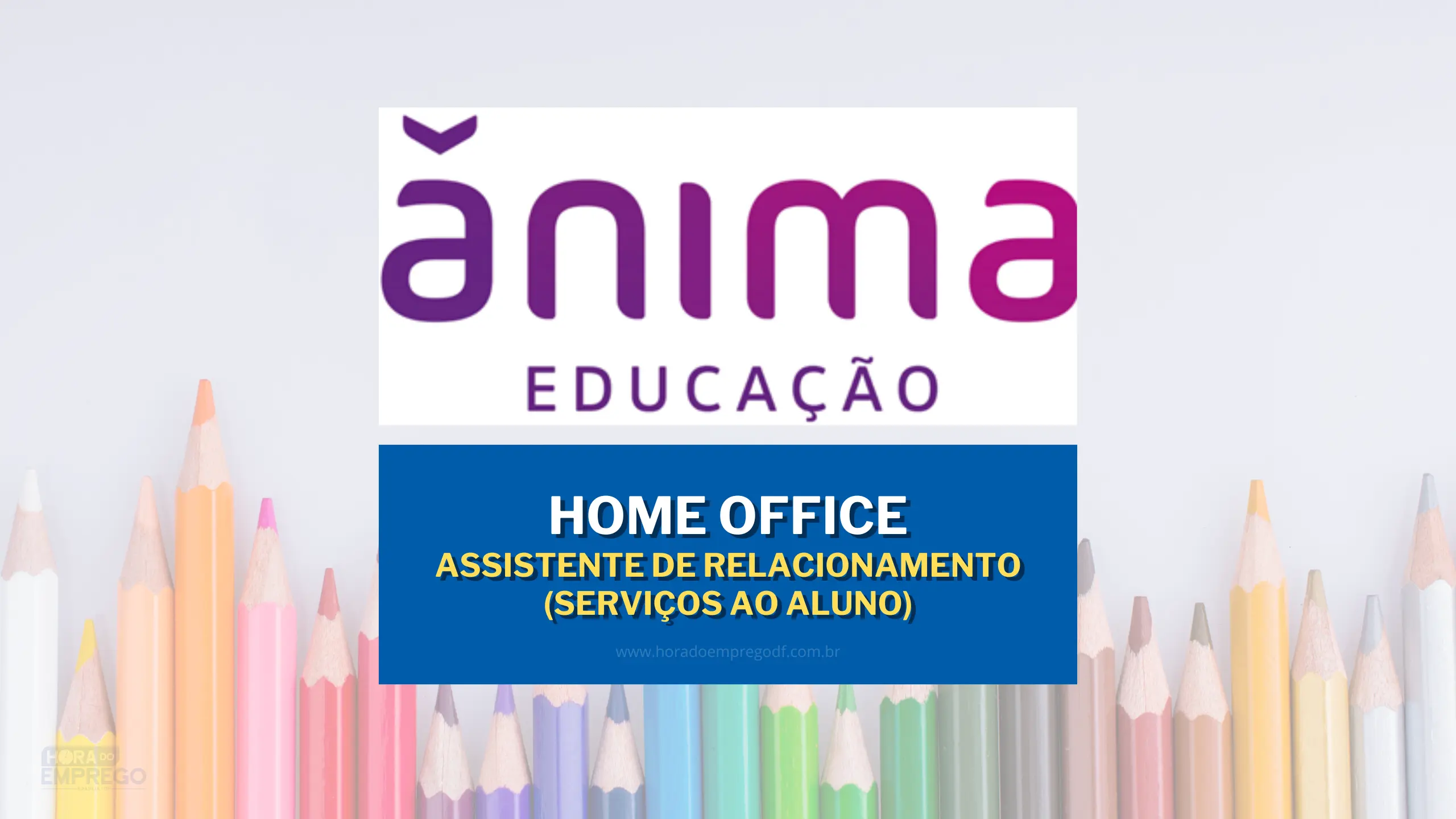 Ânima Educação abre vagas HOME OFFICE para Assistente de Relacionamento (Serviços ao Aluno)