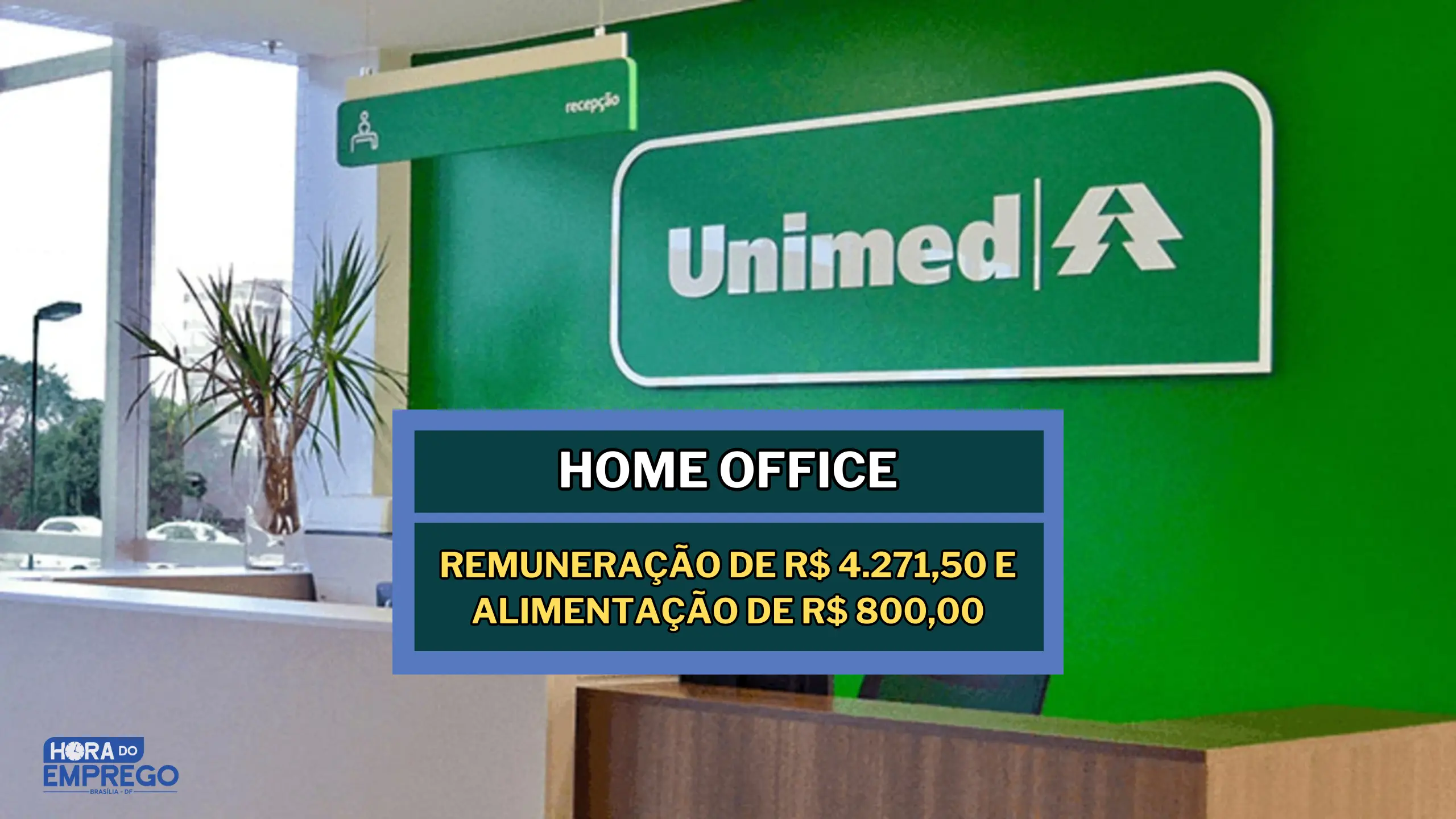 Unimed abriu vaga Home Office com Remuneração de R$ 4.271,50 e Alimentação de R$ 800,00 para Consultor de Fidelização