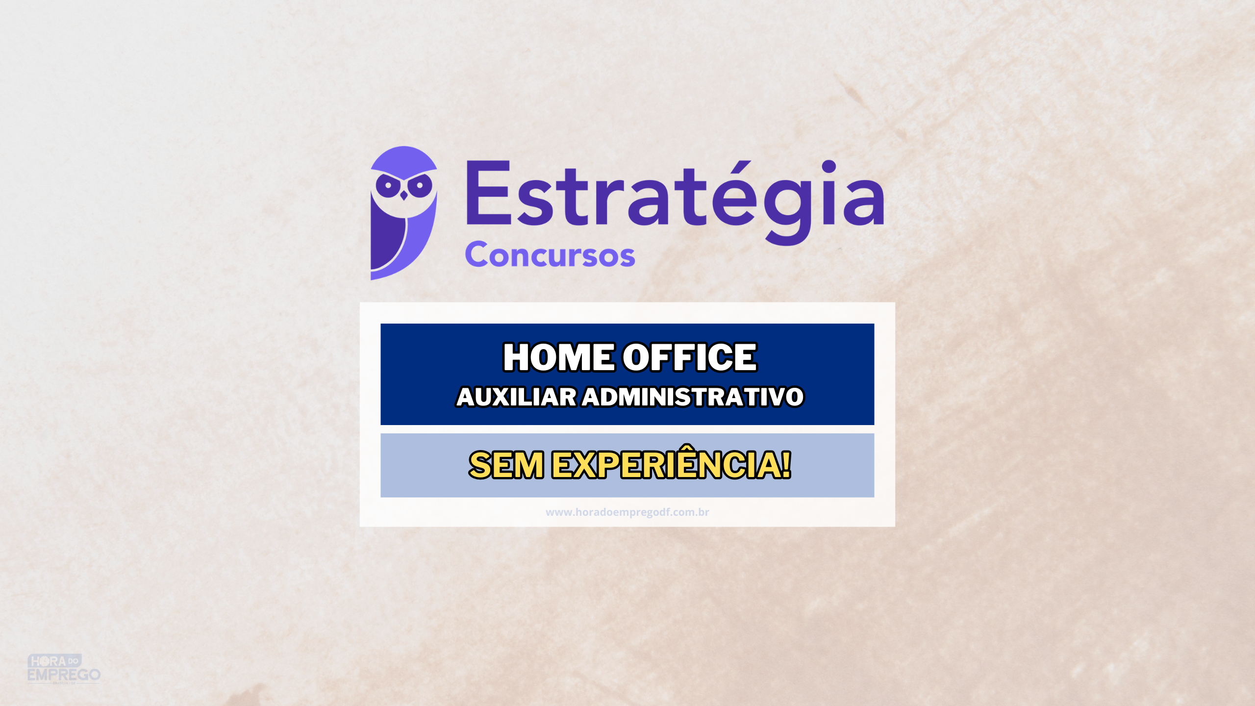 Sem experiência! Estratégia Concursos abre vagas HOME OFFICE para Auxiliar Administrativo