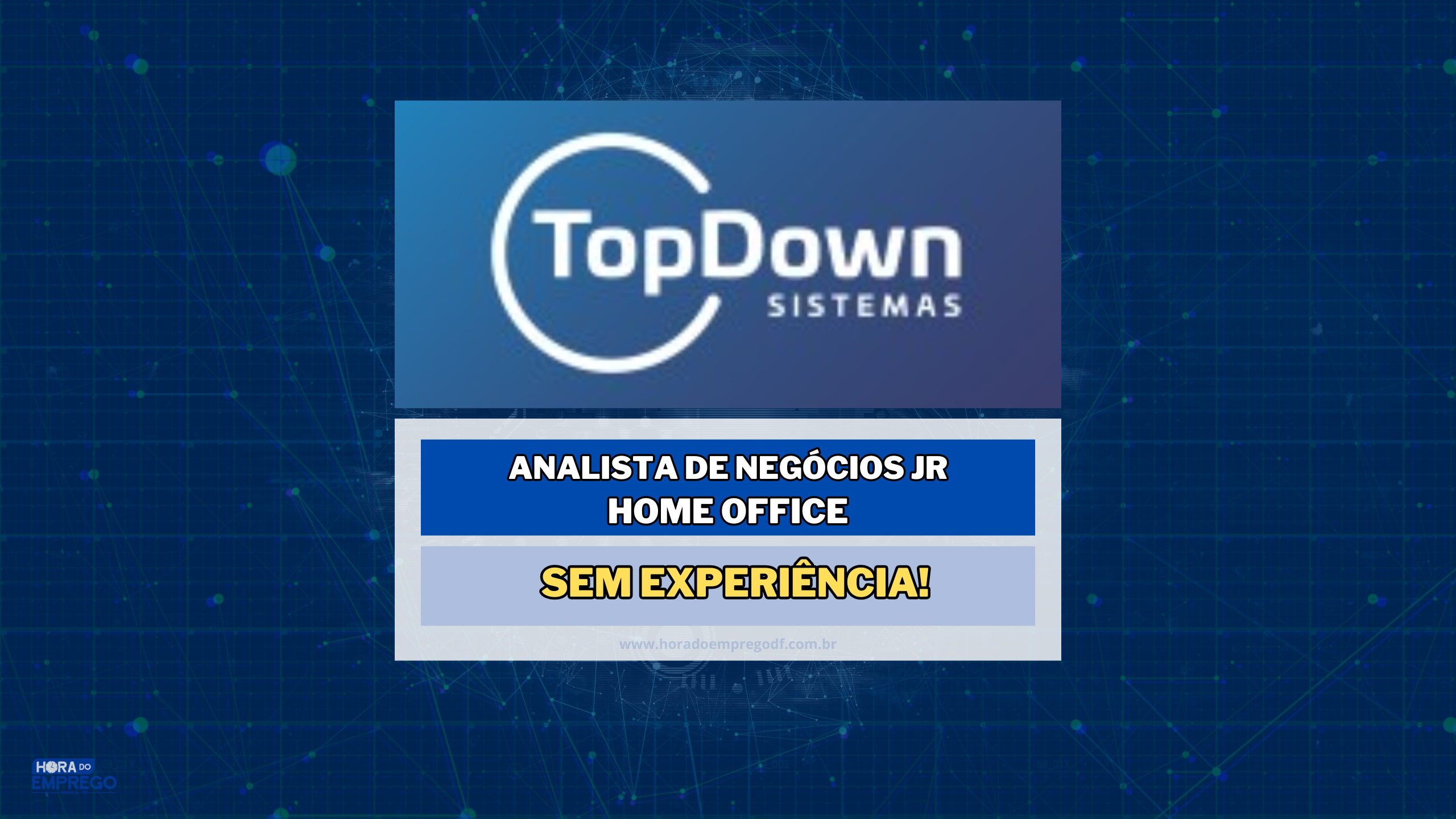 Sem experiência! TopDown abre vagas HOME OFFICE com salário de R$ 5.500,00 MIL para Analista de Negócios Jr