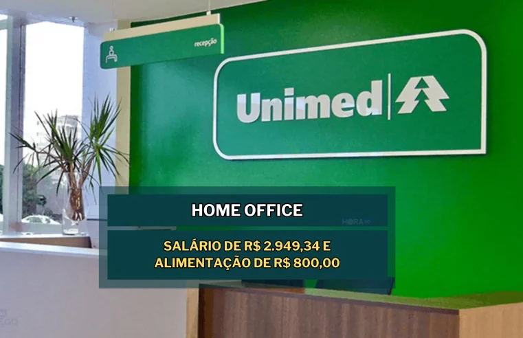 Unimed acaba de abrir vagas HOME OFFICE com salário de R$ 2.949,34 e Alimentação de R$ 800,00 para Assistente Financeiro