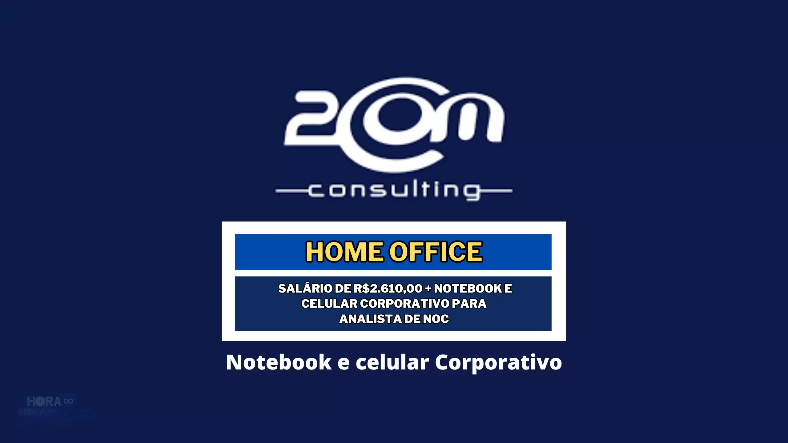 2com Consulting abriu vaga Home Office com Salário de R$2.610,00 + Notebook e celular corporativo para Analista de NOC