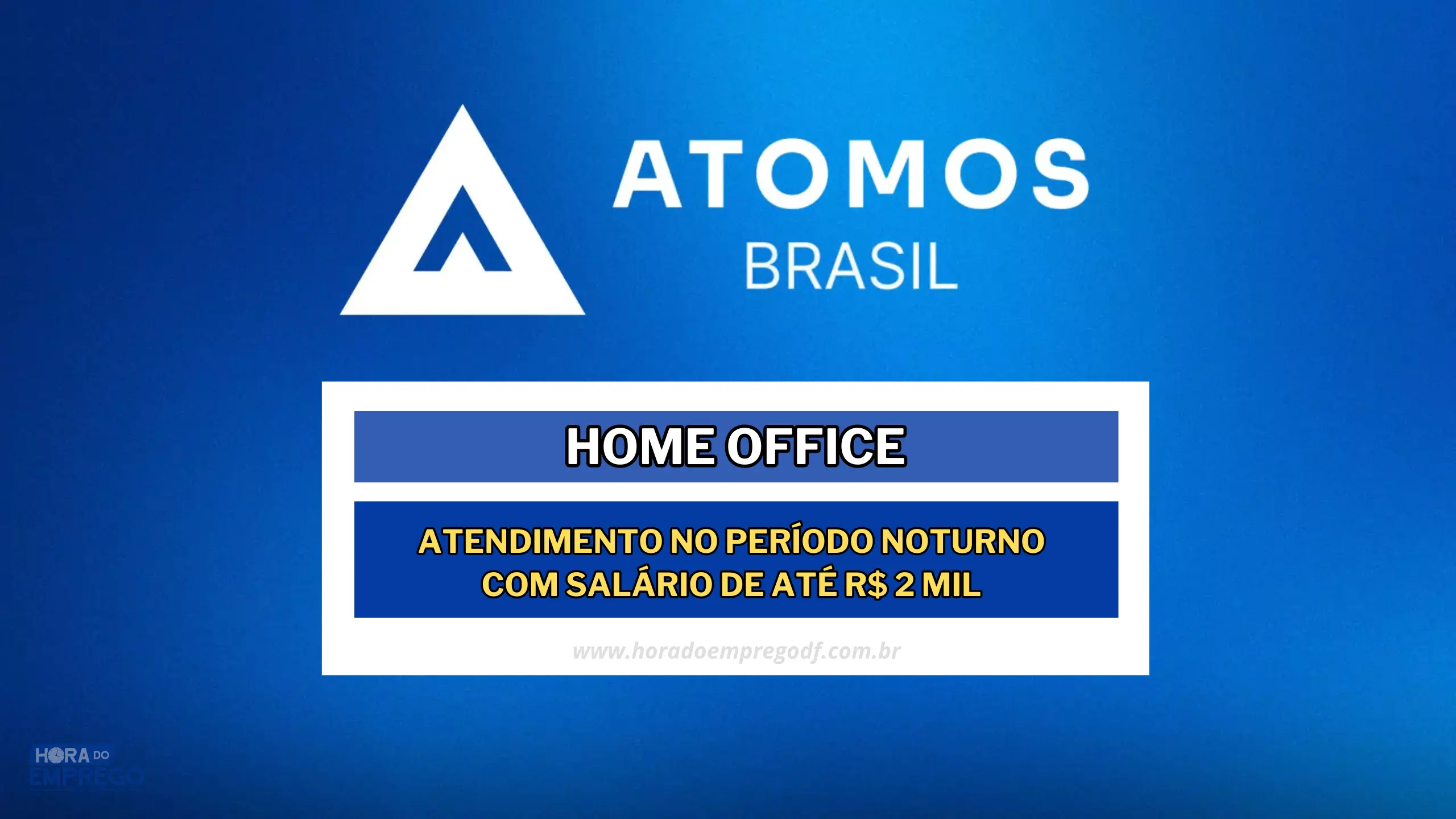 Atomos Brasil abre vaga Home Office para Atendimento no Período Noturno com salário de até R$ 2 mil