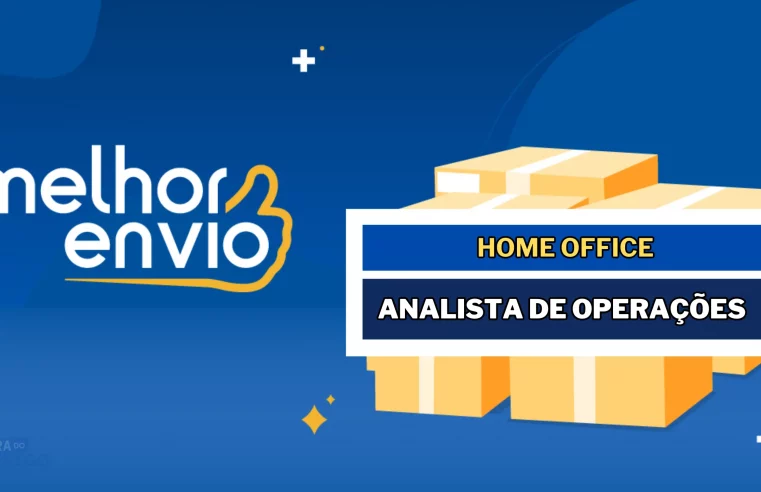 Melhor Envio abre vagas Home Office para Analista de Operações Vaga temporária (cobrir licença maternidade)