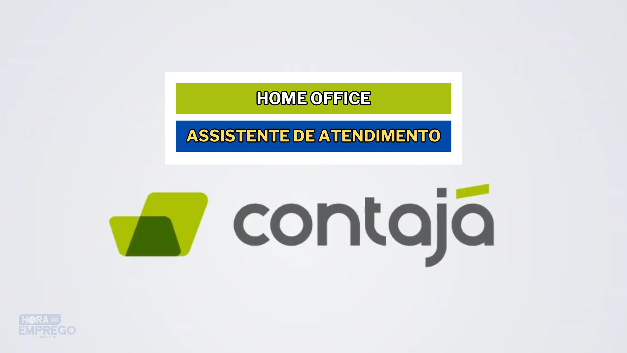 Trabalhe de Casa! Contajá abriu vagas Home Office para Assistente de Atendimento REMOTO