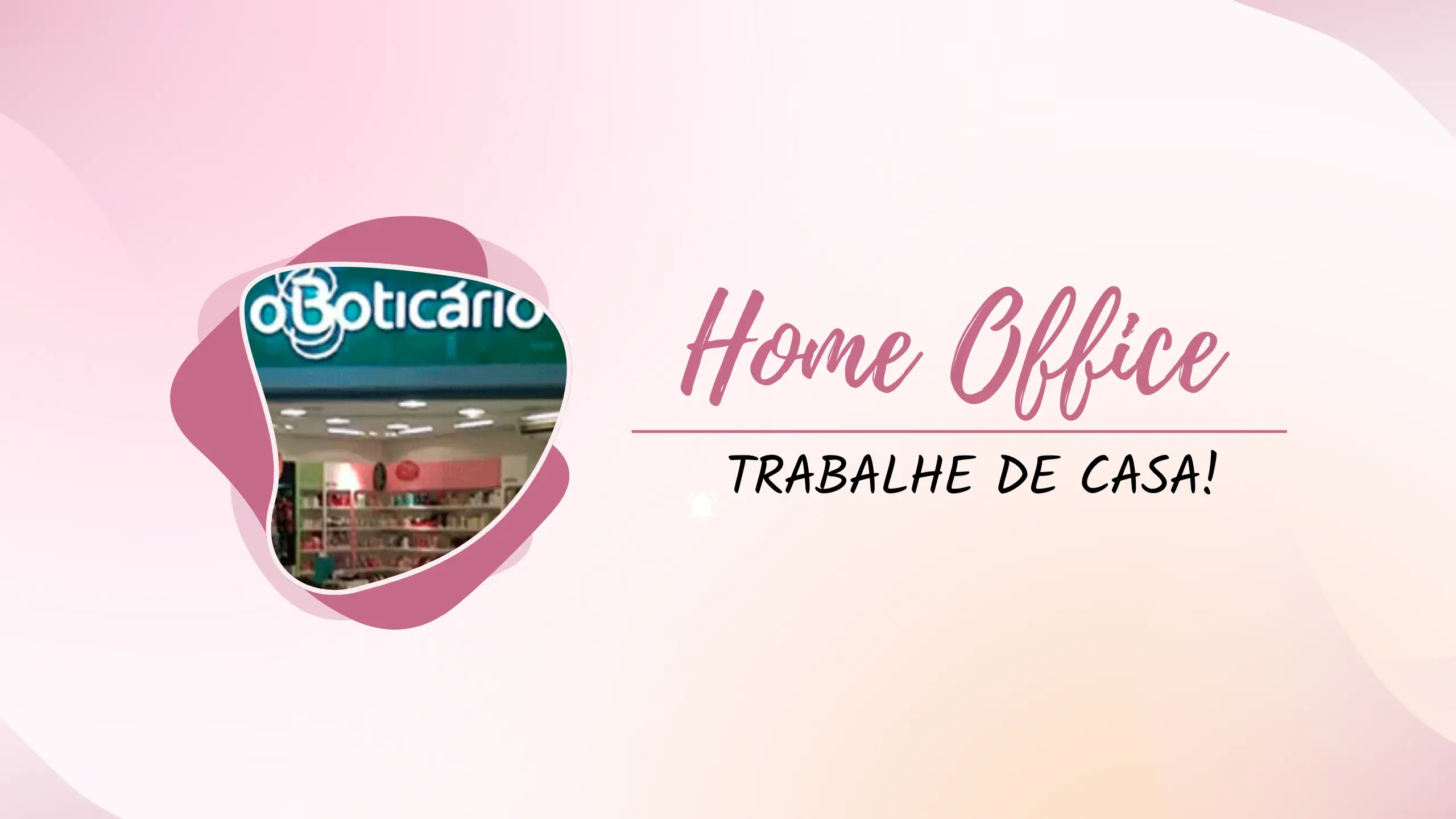 Trabalhe de Casa para O Boticário! Empresa abre vagas Home Office para Especialista FP&A II