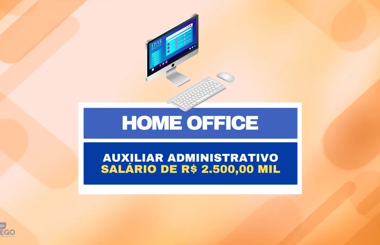 Rhopen Consultoria anuncia vaga Home Office para Auxiliar Administrativo com Salário de R$ 2.500,00 mil