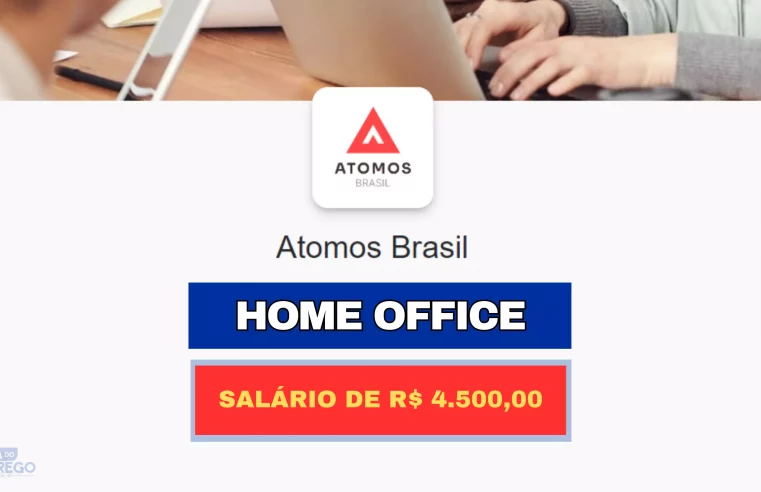 Atomos Brasil abriu vaga Home Office com Salário de R$ 4.500,00 para Analista de Departamento Pessoal