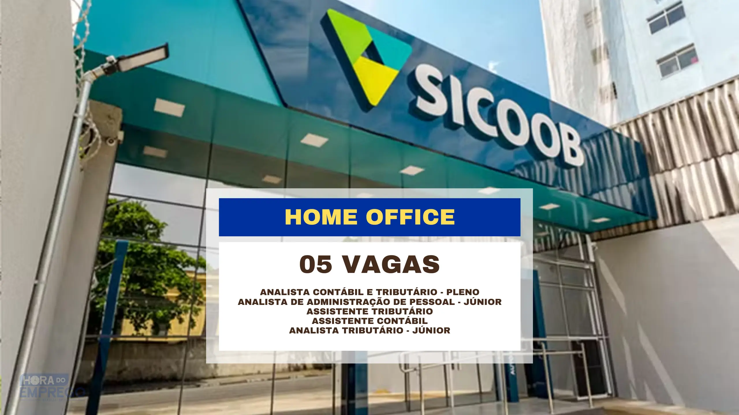 Banco Sicoob abriu 05 vagas 100% Home Office para Trabalhar de Casa em Diversas Áreas!