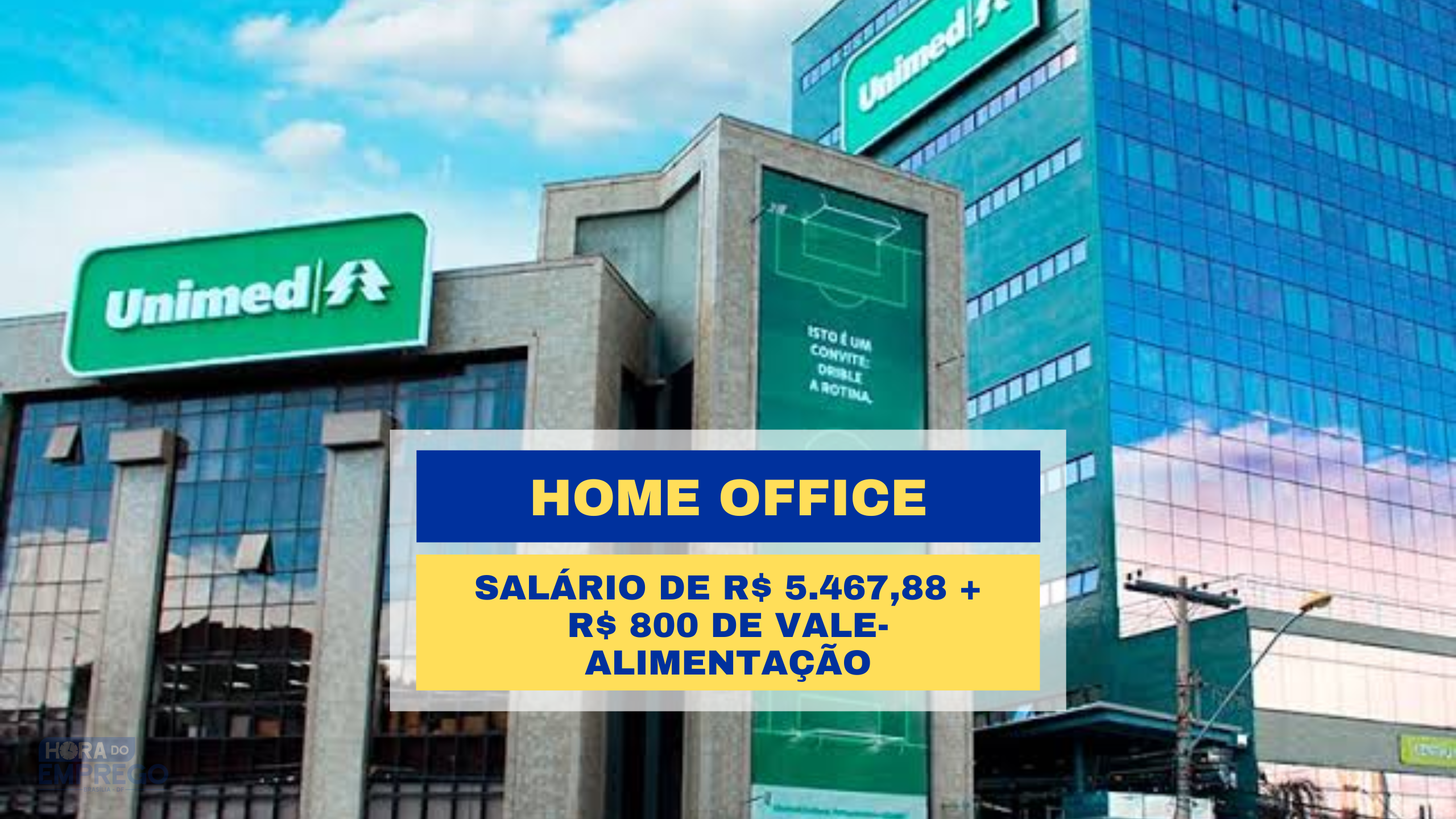 Unimed abriu vagas Home Office com Salário de R$ 5.467,88 + R$ 800 de vale-alimentação para Analista de Auditoria