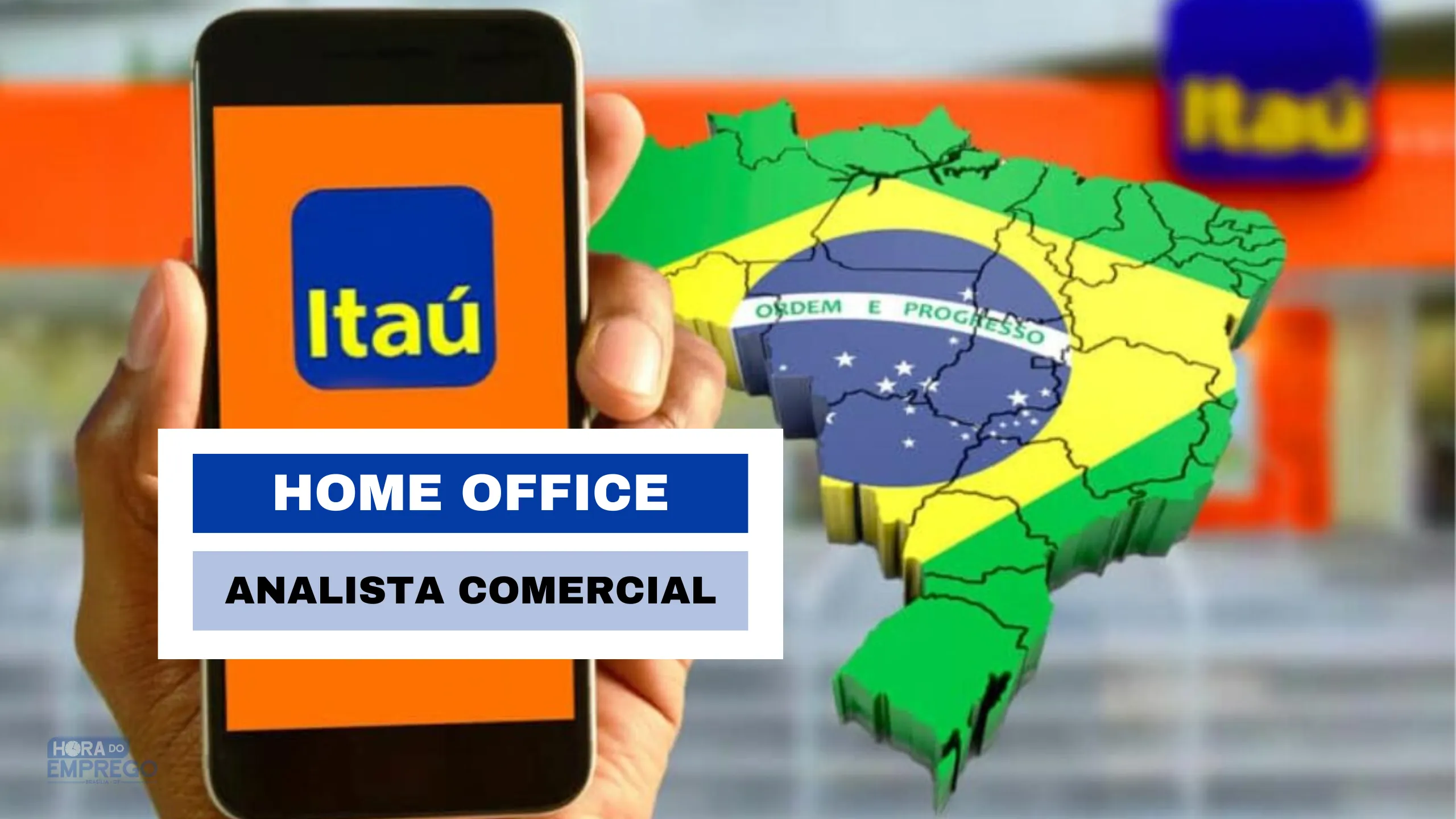 Banco Itaú abriu vaga HOME OFFICE para TRABALHAR DE CASA em todo o Brasil no cargo de Analista Comercial