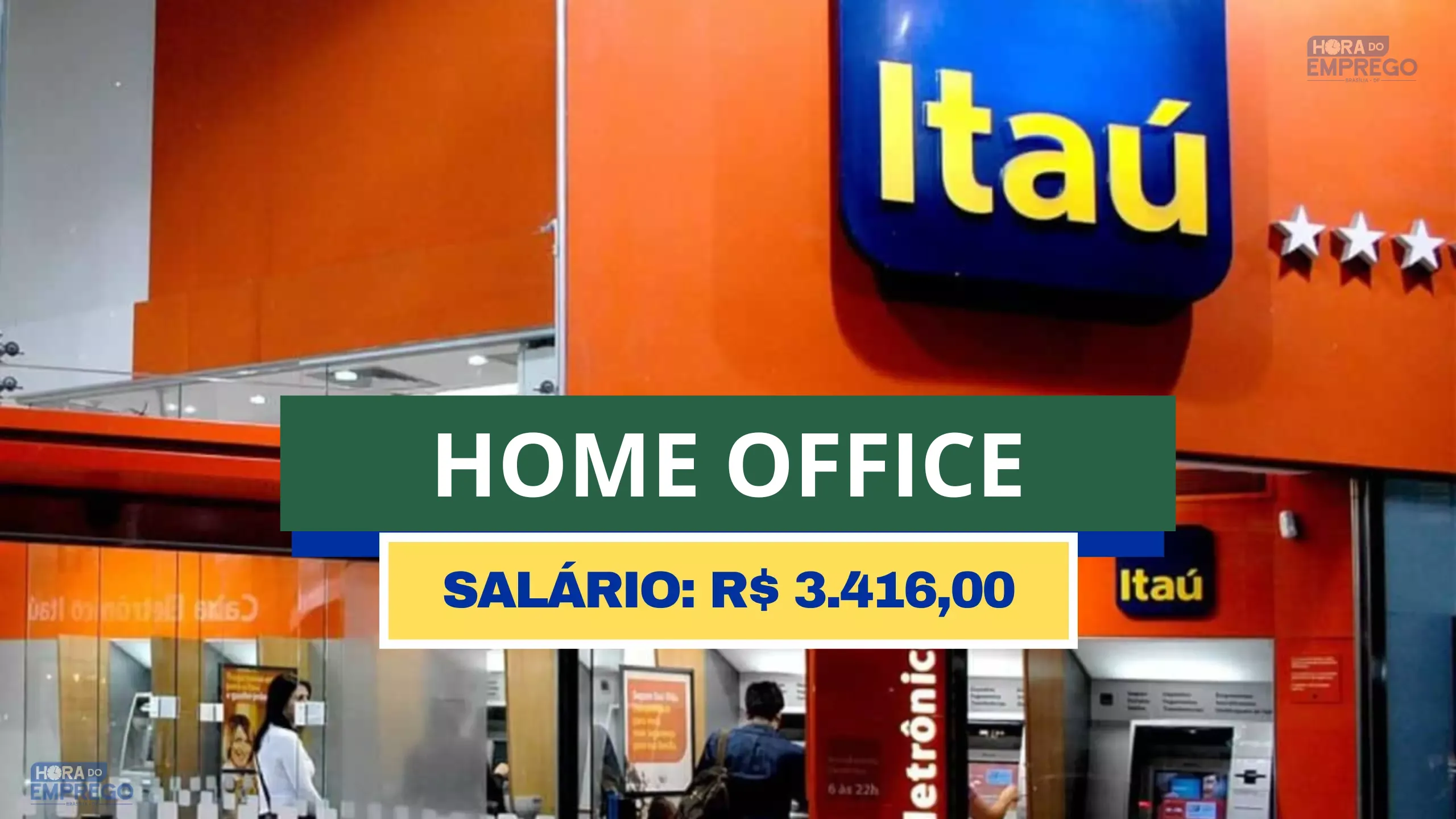 Itaú abriu vagas HOME OFFICE em Todo o Brasil para Agente de Negócios