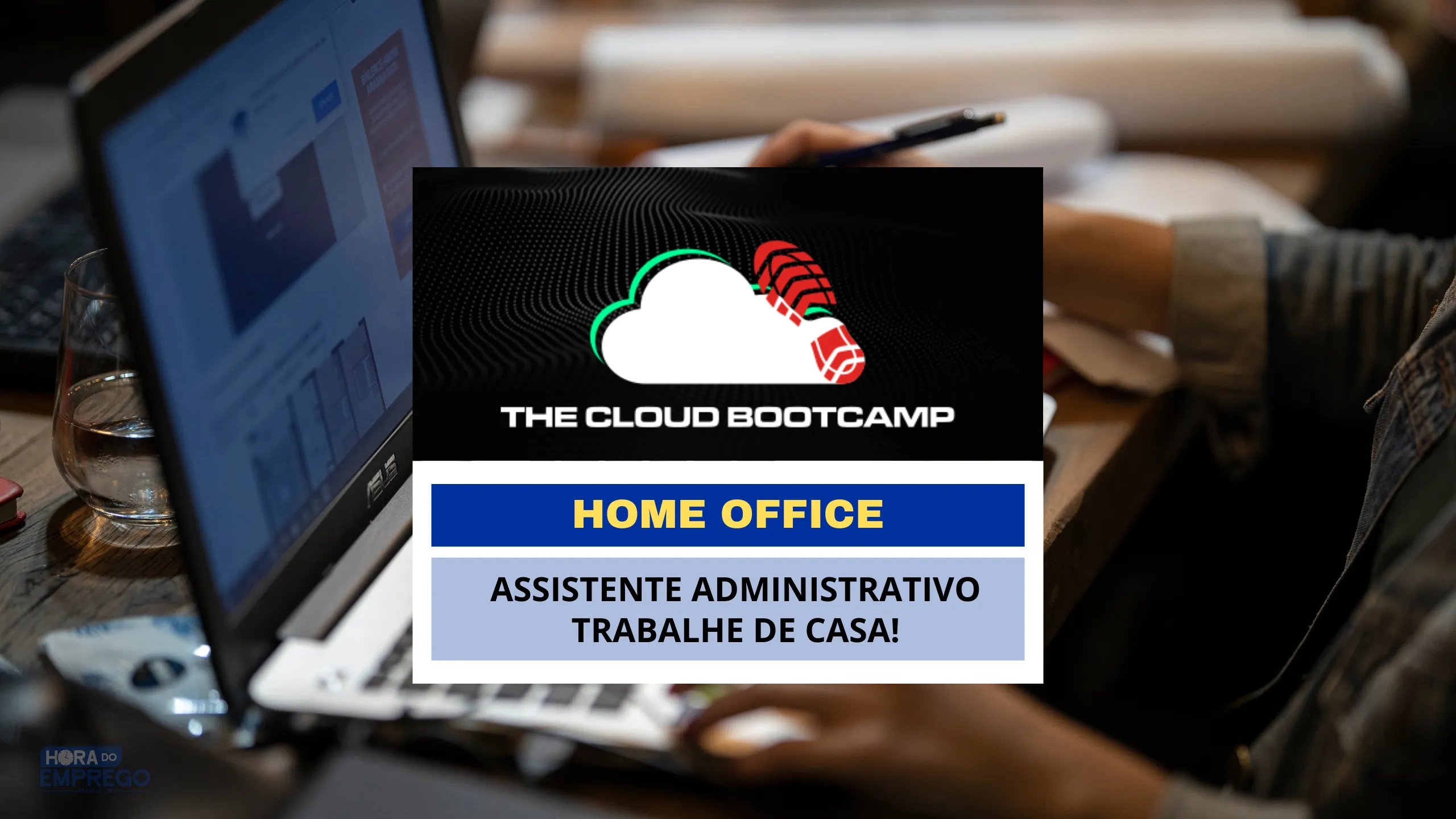 Quer trabalhar de Casa? A Thecloud está com vagas 100% HOME OFFICE para Assistente Administrativo